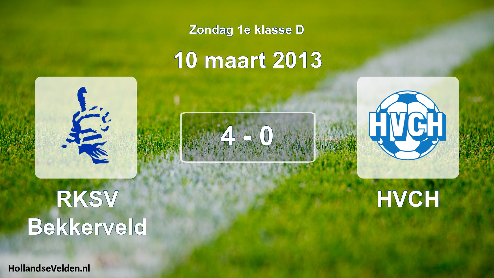 Total number of matches played: RKSV Bekkerveld - HVCH 4 - 0 (10 March 2013)