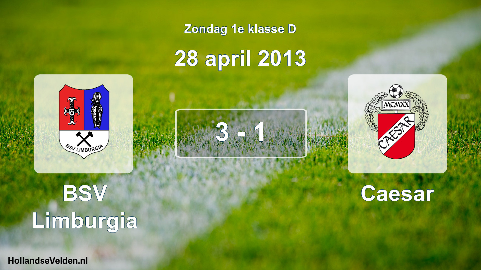 Total number of matches played: BSV Limburgia - Caesar 3 - 1 (28 April 2013)