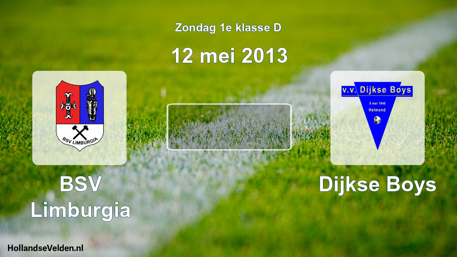 Scheduled Match: BSV Limburgia - Dijkse Boys (12 May 2013)