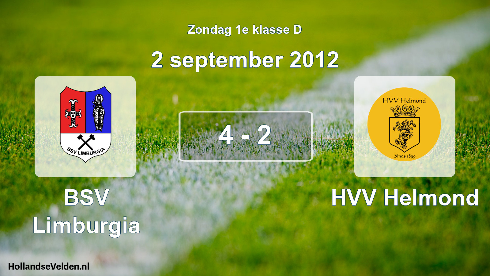 Total number of matches played: BSV Limburgia - HVV Helmond 4 - 2 (2 September 2012)