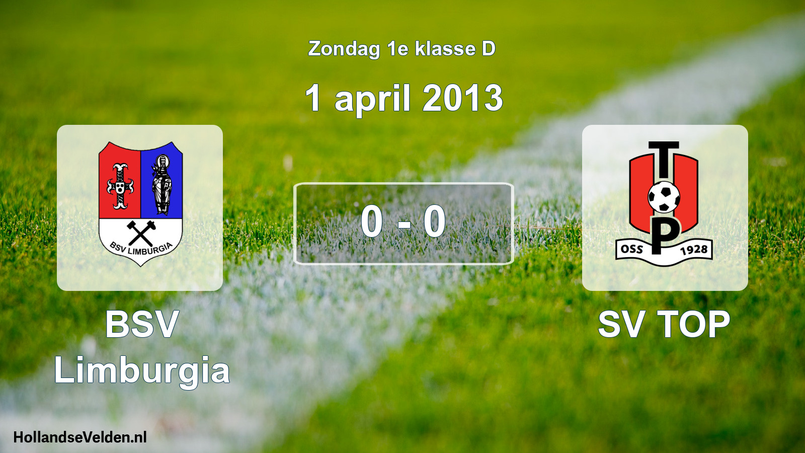 Total number of matches played: BSV Limburgia - SV TOP 0 - 0 (1 April 2013)
