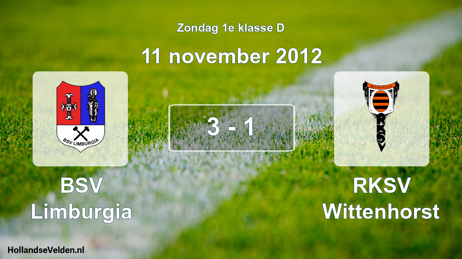 Total number of matches played: BSV Limburgia - RKSV Wittenhorst 3 - 1 (11 November 2012)