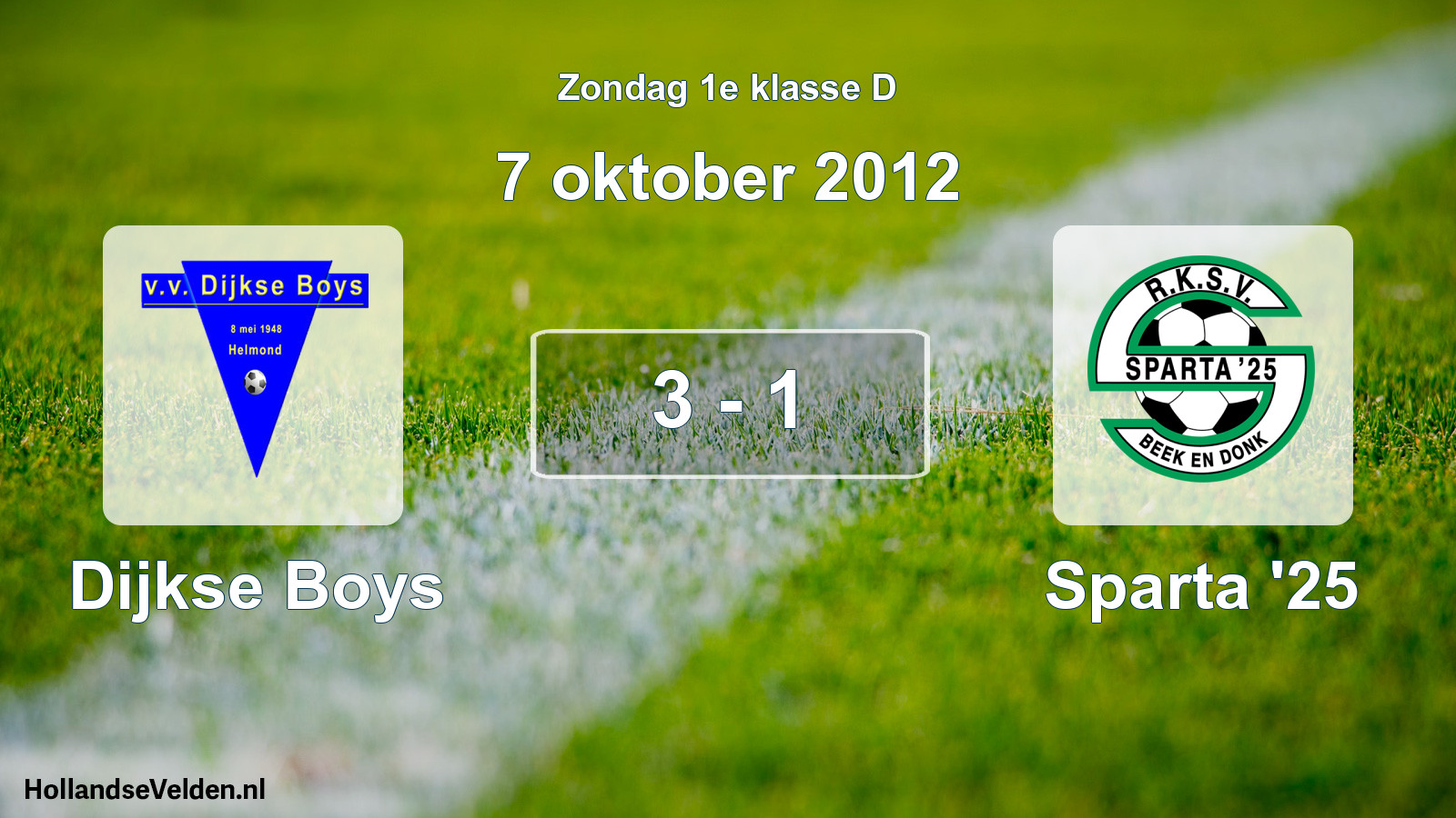 Total number of matches played: Dijkse Boys - Sparta '25 3 - 1 (7 October 2012)