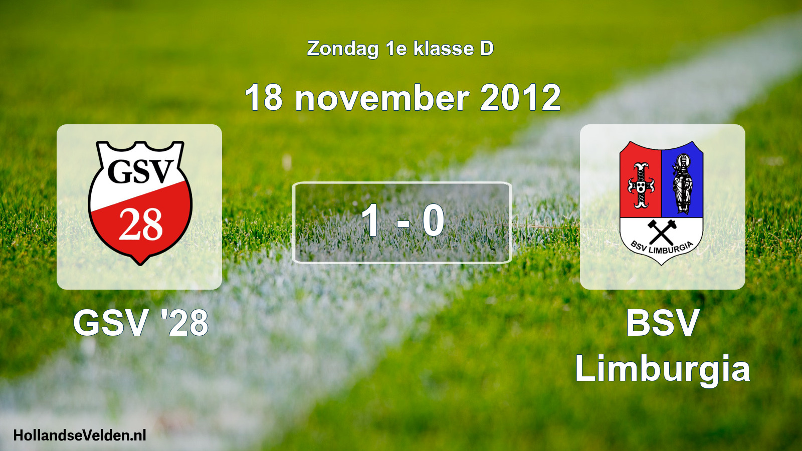 Total number of matches played: GSV '28 - BSV Limburgia 1 - 0 (18 November 2012)
