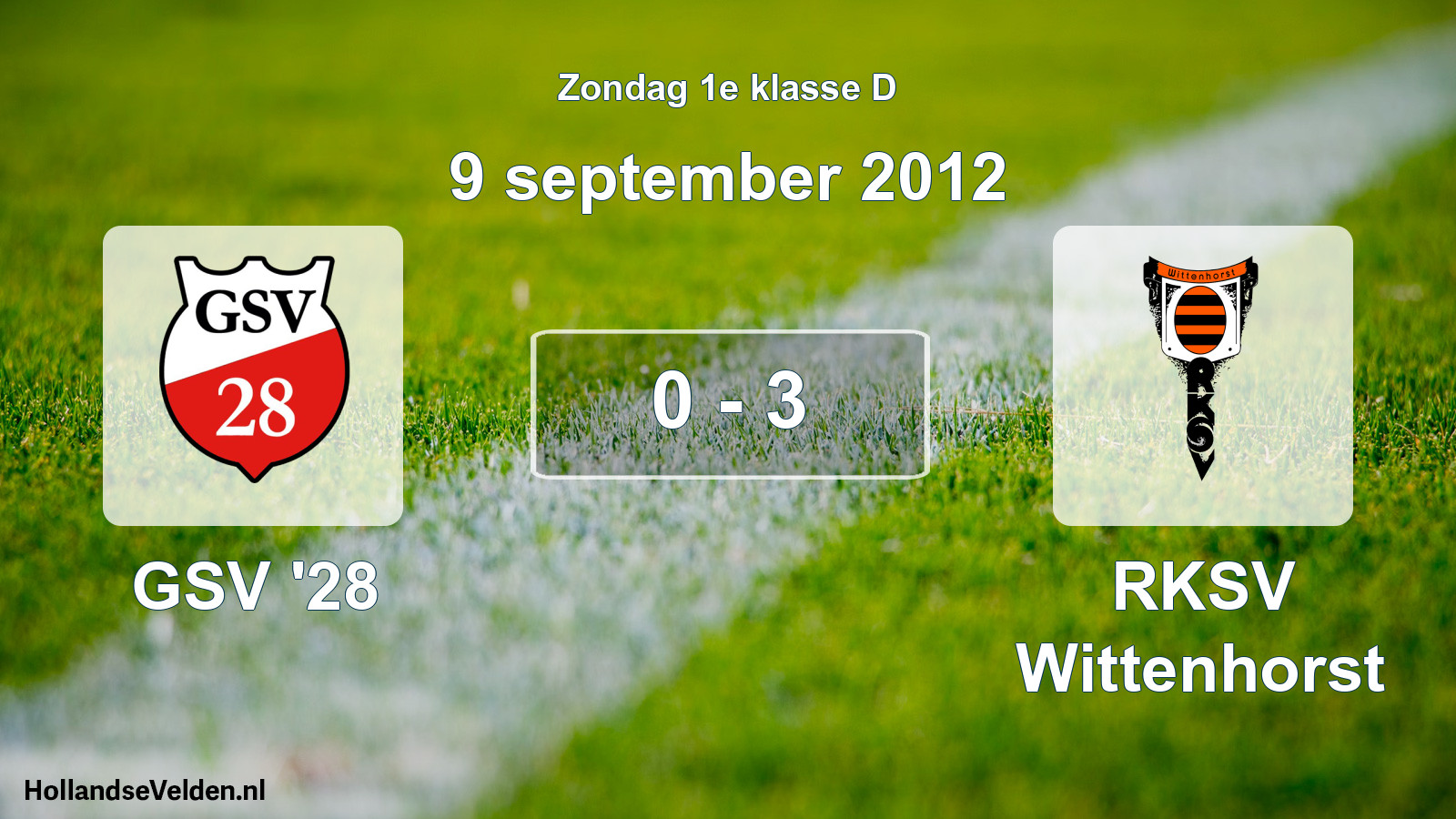 Total number of matches played: GSV '28 - RKSV Wittenhorst 0 - 3 (9 September 2012)