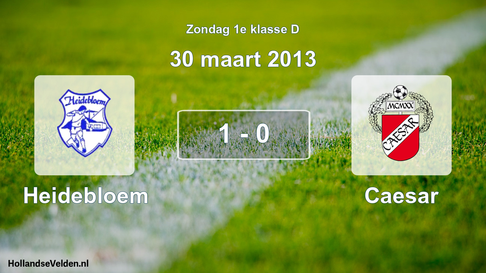 Total number of matches played: Heidebloem - Caesar 1 - 0 (30 March 2013)