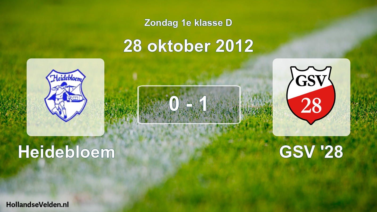 Total number of matches played: Heidebloem - GSV '28 0 - 1 (28 October 2012)