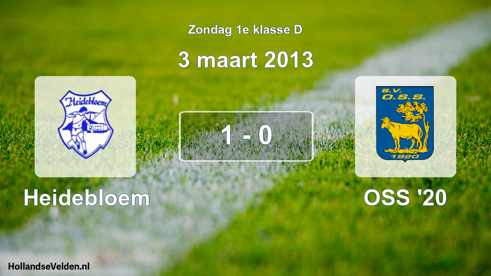 Total number of matches played: Heidebloem - OSS '20 1 - 0 (3 March 2013)