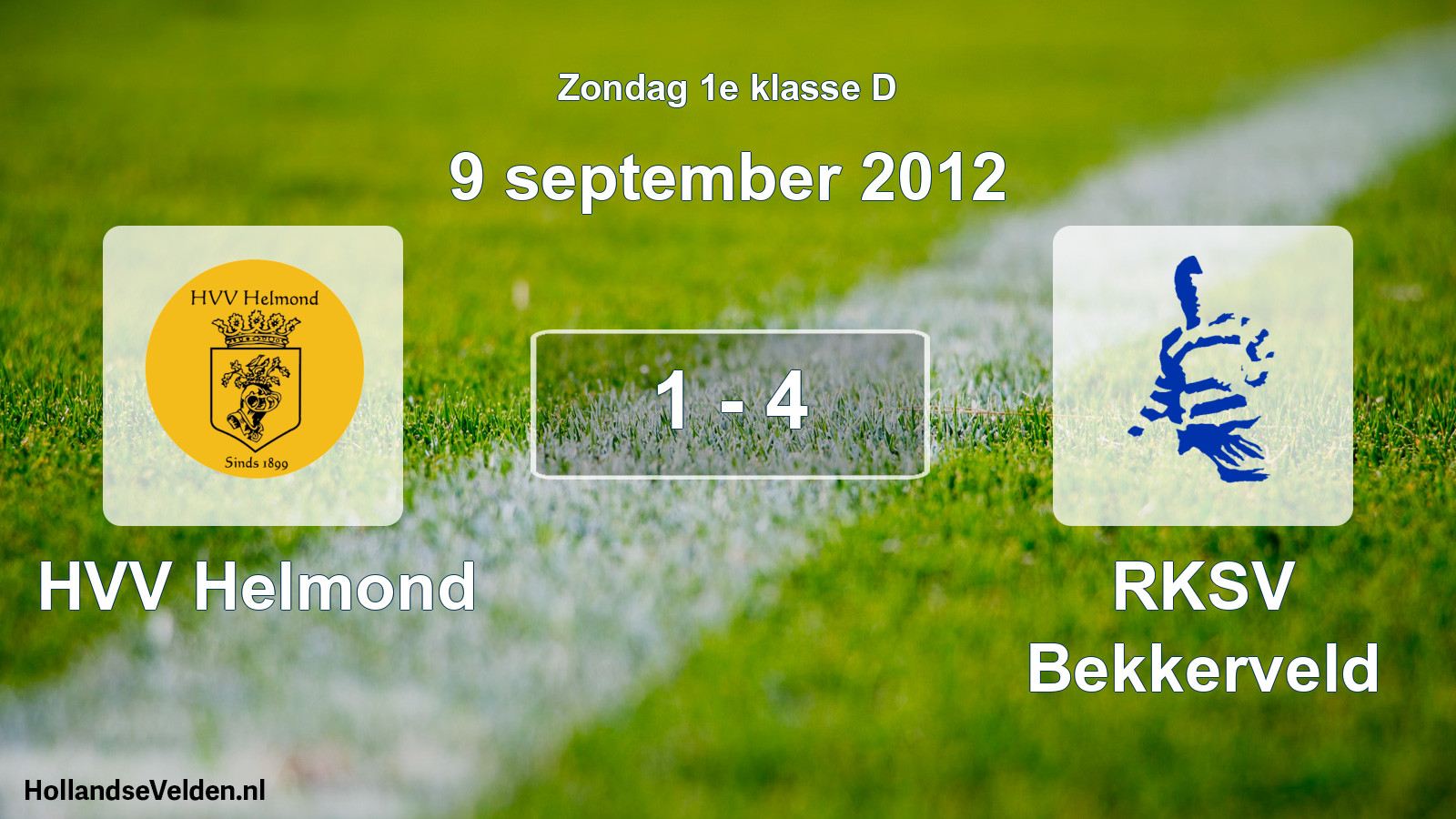 Total number of matches played: HVV Helmond - RKSV Bekkerveld 1 - 4 (9 September 2012)