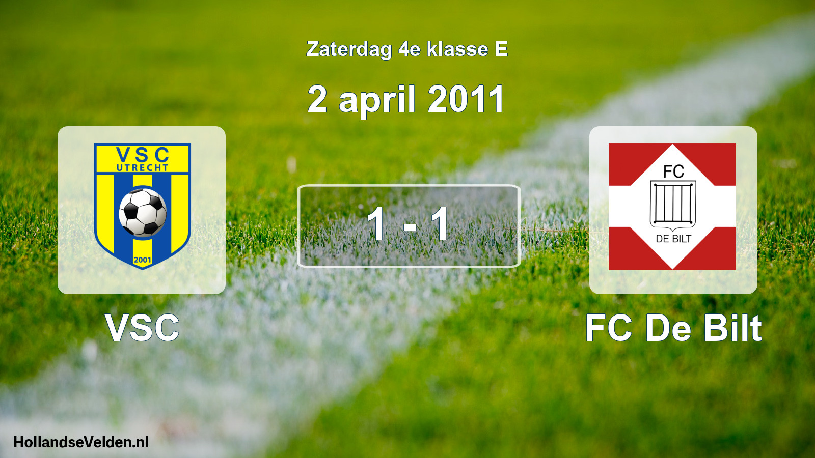 Total number of matches played: VSC - FC De Bilt 1 - 1 (2 April 2011)