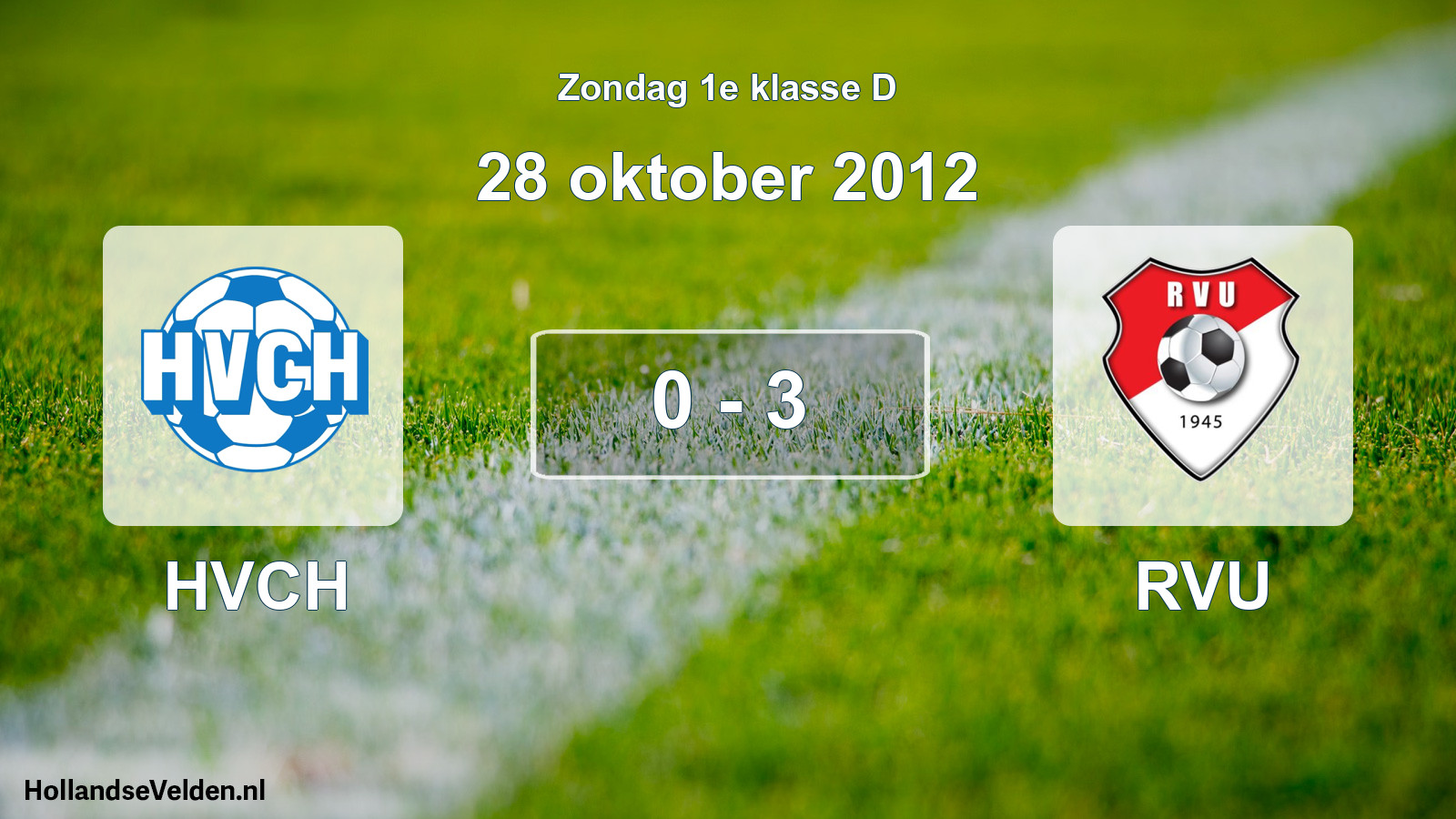 Total number of matches played: HVCH - RVU 0 - 3 (28 October 2012)