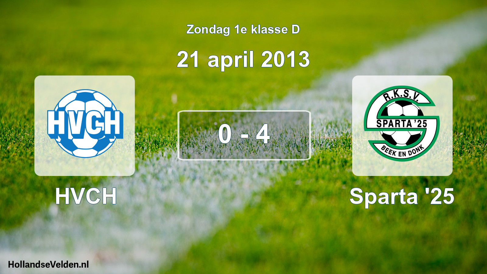 Total number of matches played: HVCH - Sparta '25 0 - 4 (21 April 2013)