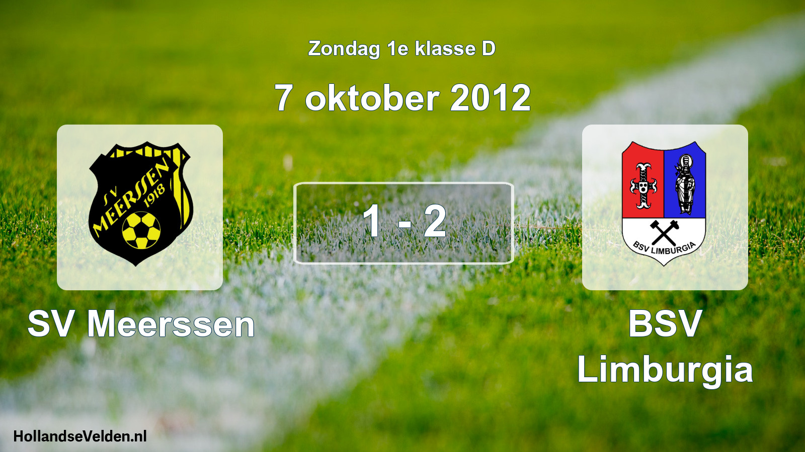 Total number of matches played: SV Meerssen - BSV Limburgia 1 - 2 (7 October 2012)