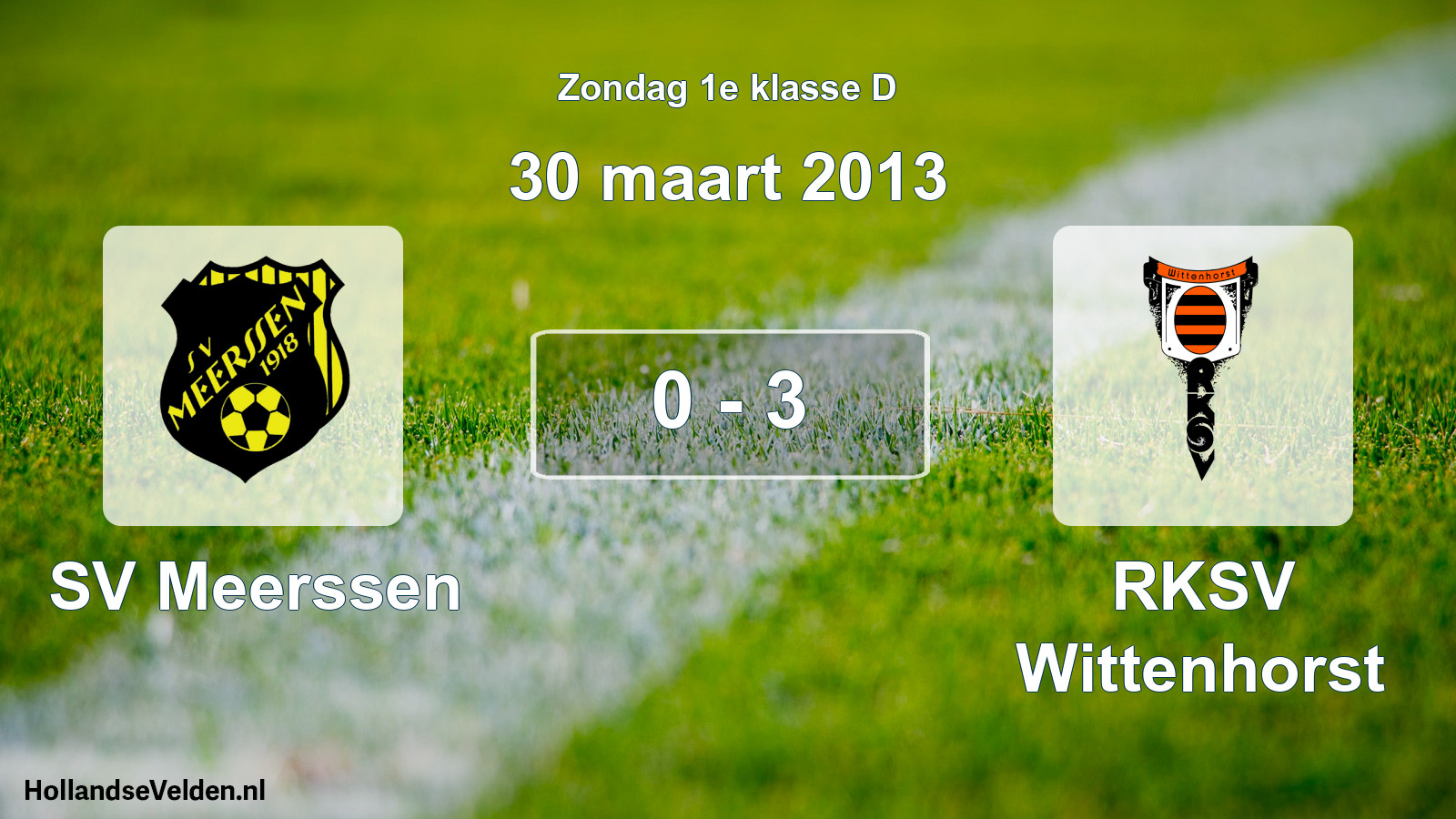 Total number of matches played: SV Meerssen - RKSV Wittenhorst 0 - 3 (30 March 2013)