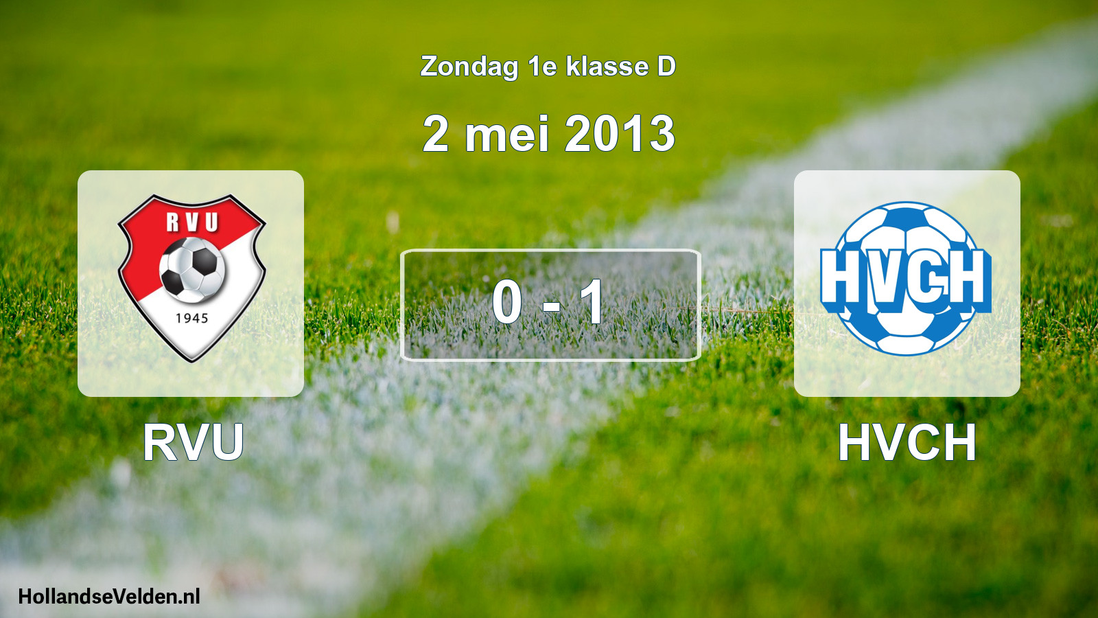 Total number of matches played: RVU - HVCH 0 - 1 (2 May 2013)