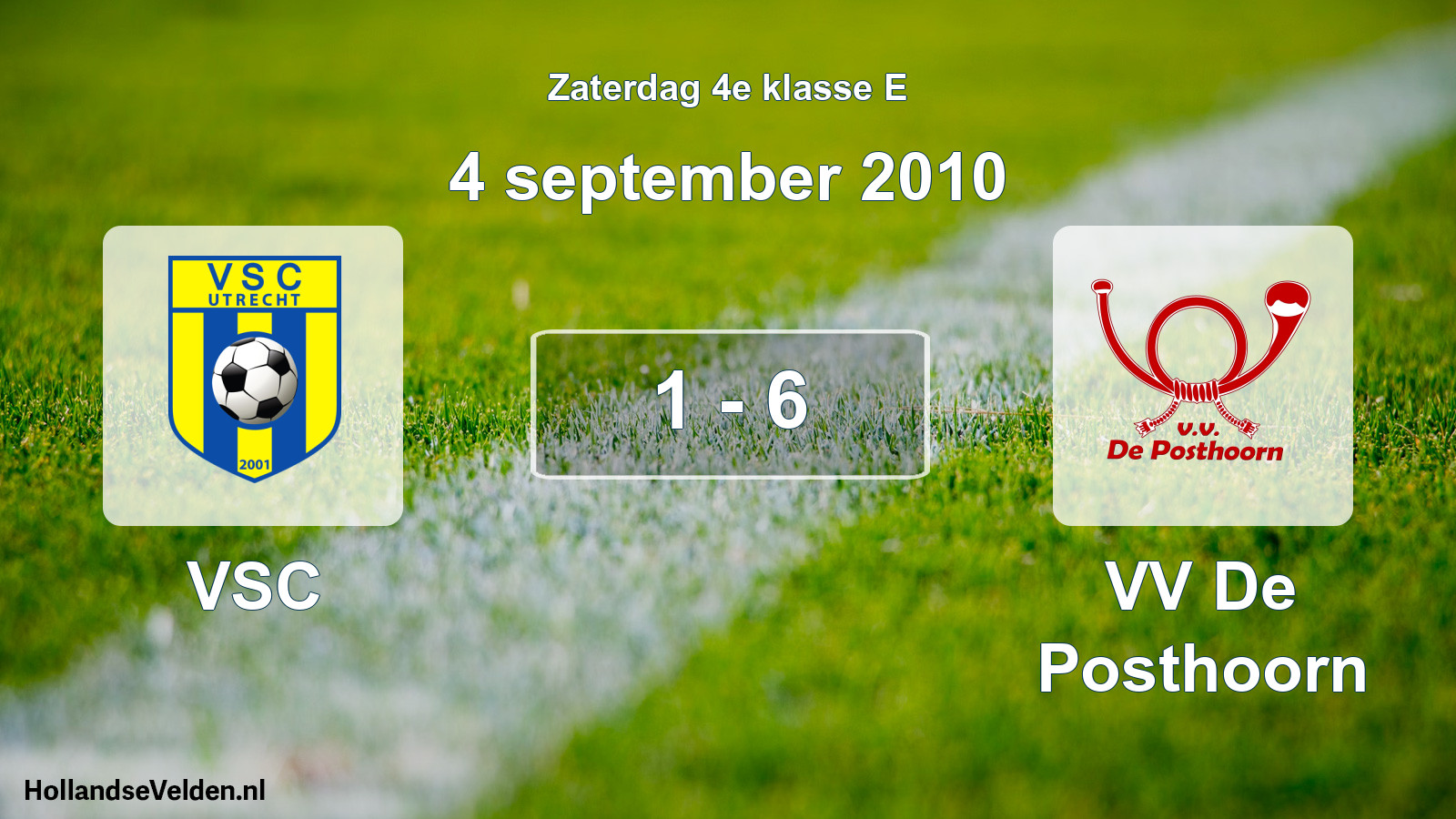 Total number of matches played: VSC - VV De Posthoorn 1 - 6 (4 September 2010)