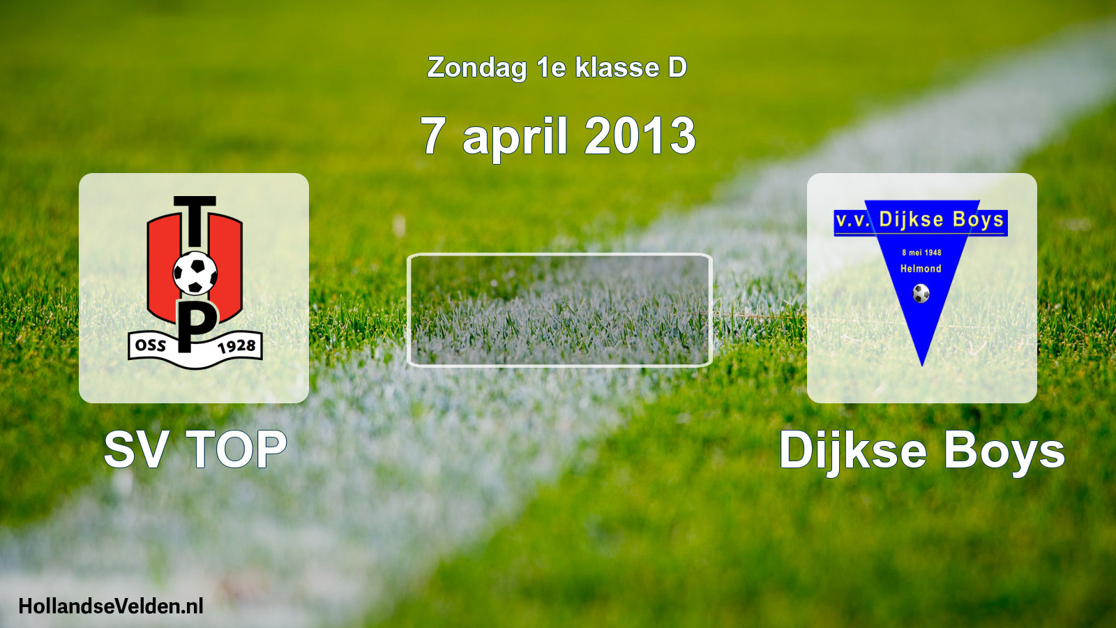 Scheduled Match: SV TOP - Dijkse Boys (7 April 2013)