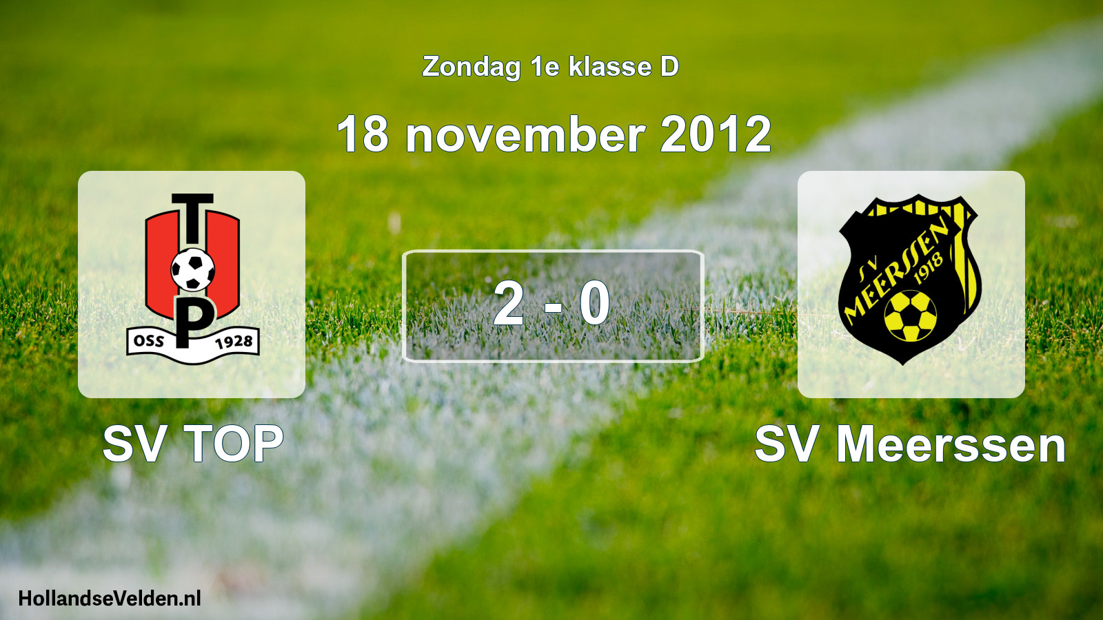 Total number of matches played: SV TOP - SV Meerssen 2 - 0 (18 November 2012)