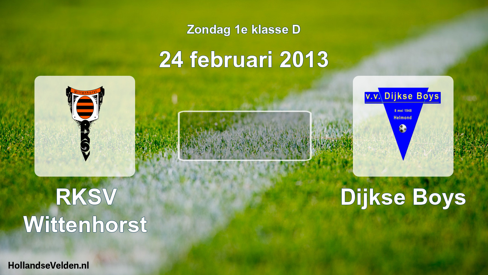 Scheduled Match: RKSV Wittenhorst - Dijkse Boys (24 February 2013)