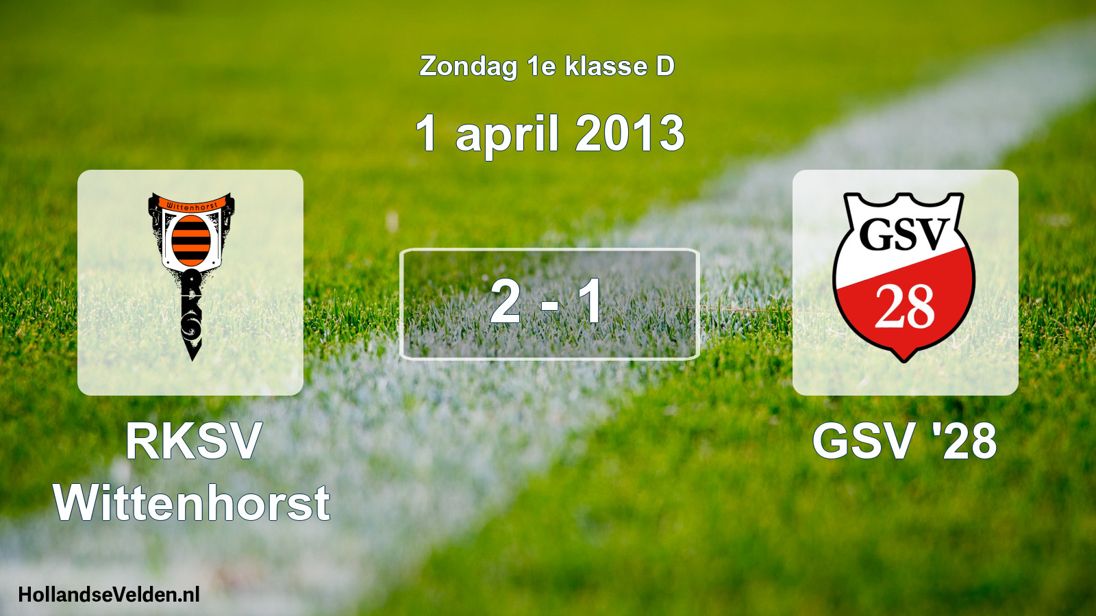 Total number of matches played: RKSV Wittenhorst - GSV '28 2 - 1 (1 April 2013)