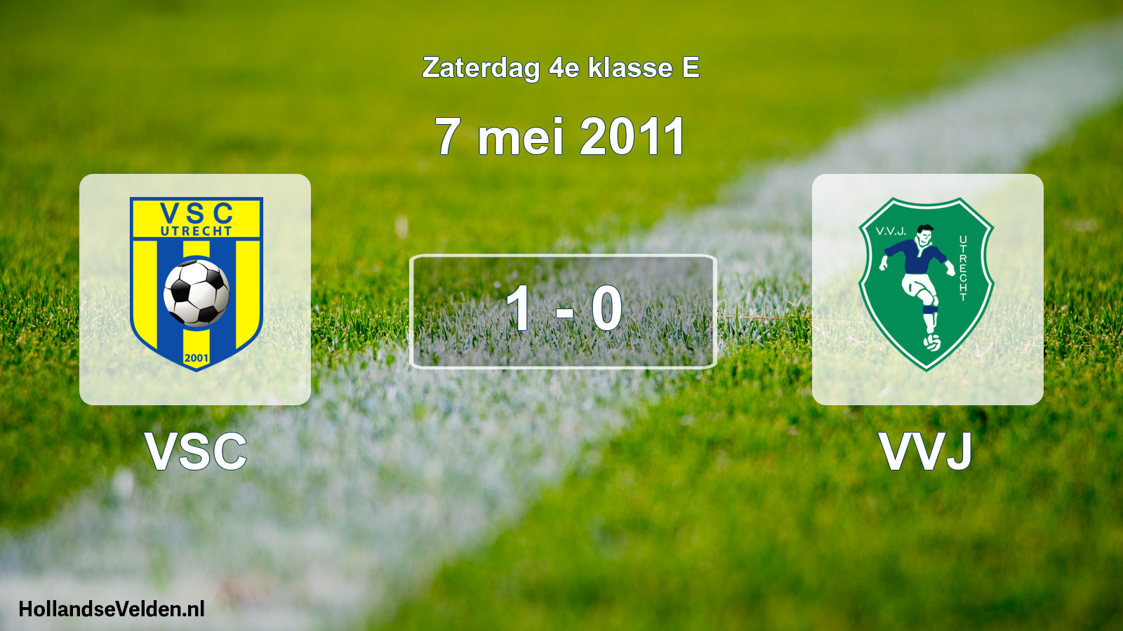 Total number of matches played: VSC - VVJ 1 - 0 (7 May 2011)