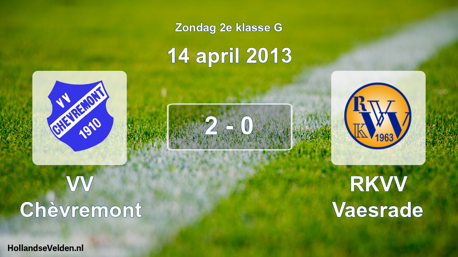 Total number of matches played: VV Chèvremont - RKVV Vaesrade 2 - 0 (14 April 2013)