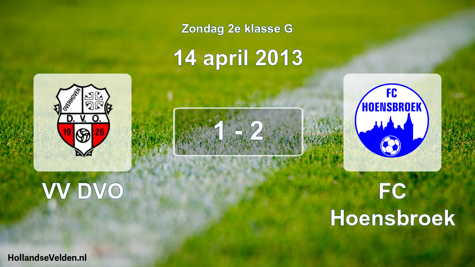 Total number of matches played: VV DVO - FC Hoensbroek 1 - 2 (14 April 2013)