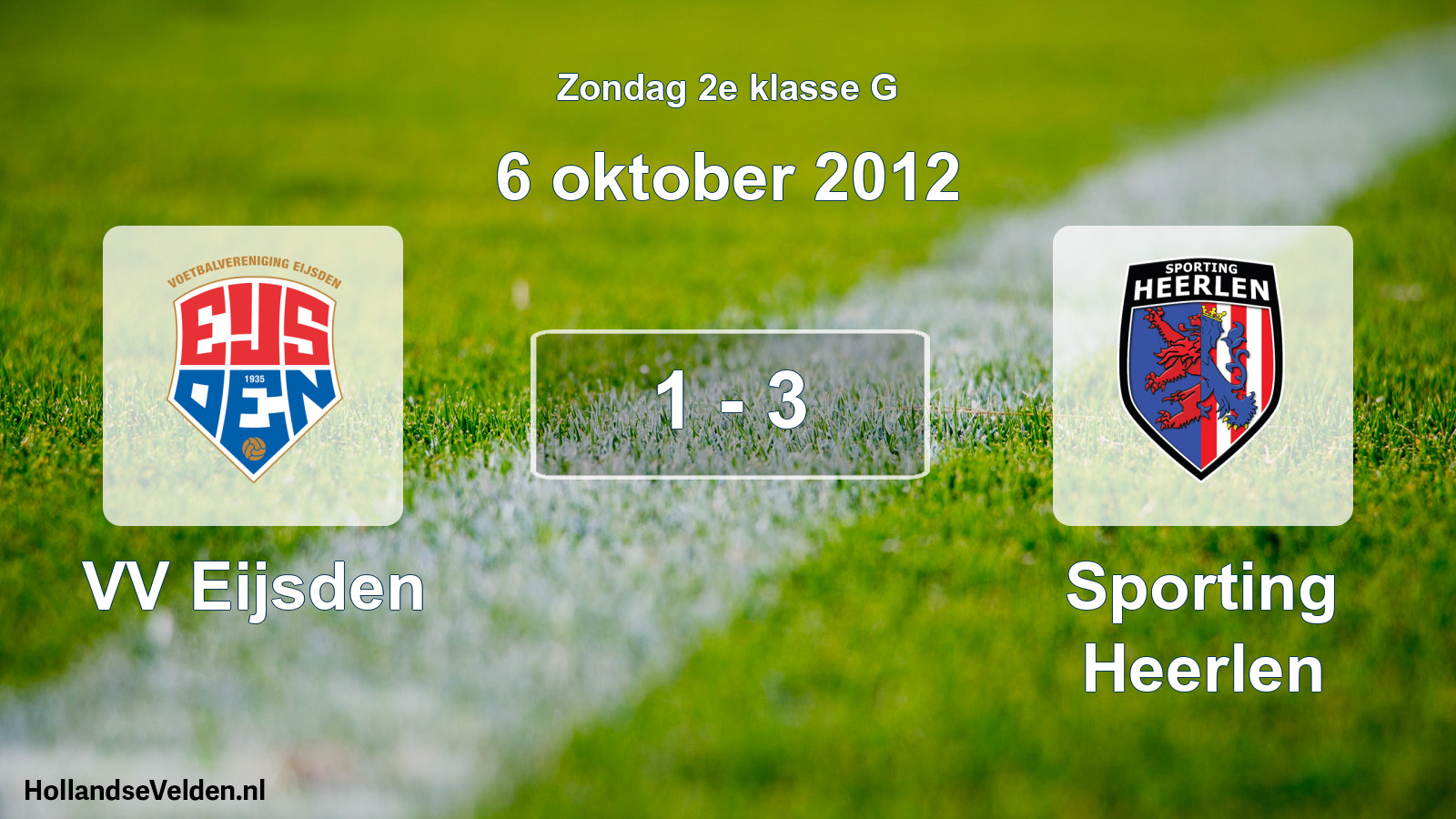 Total number of matches played: VV Eijsden - Sporting Heerlen 1 - 3 (6 October 2012)