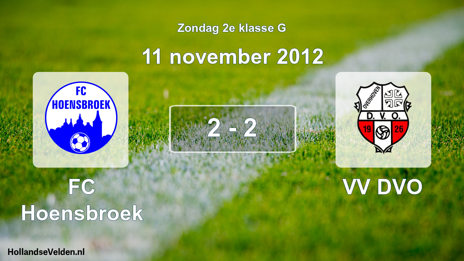 Total number of matches played: FC Hoensbroek - VV DVO 2 - 2 (11 November 2012)