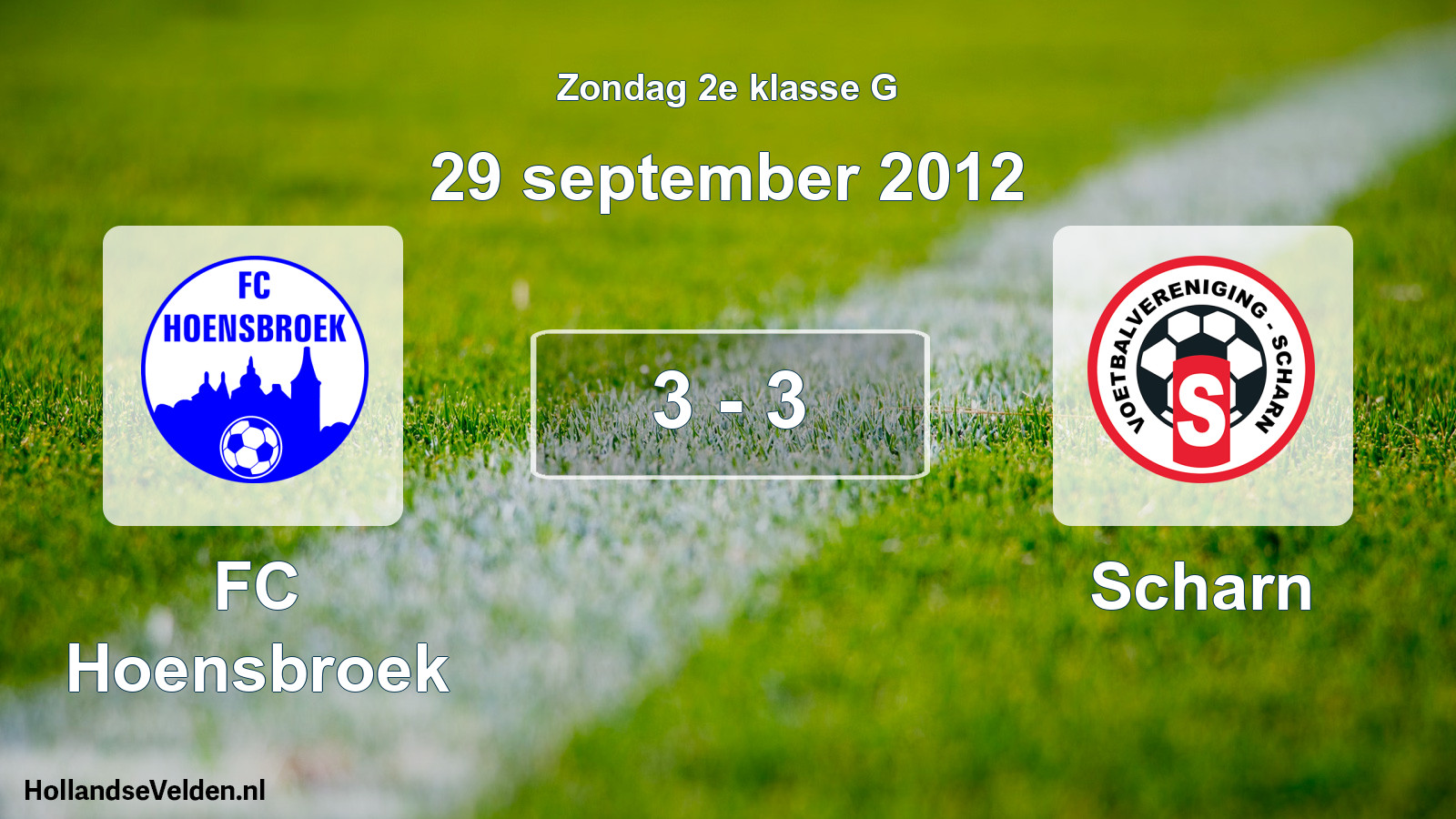 Total number of matches played: FC Hoensbroek - Scharn 3 - 3 (29 September 2012)