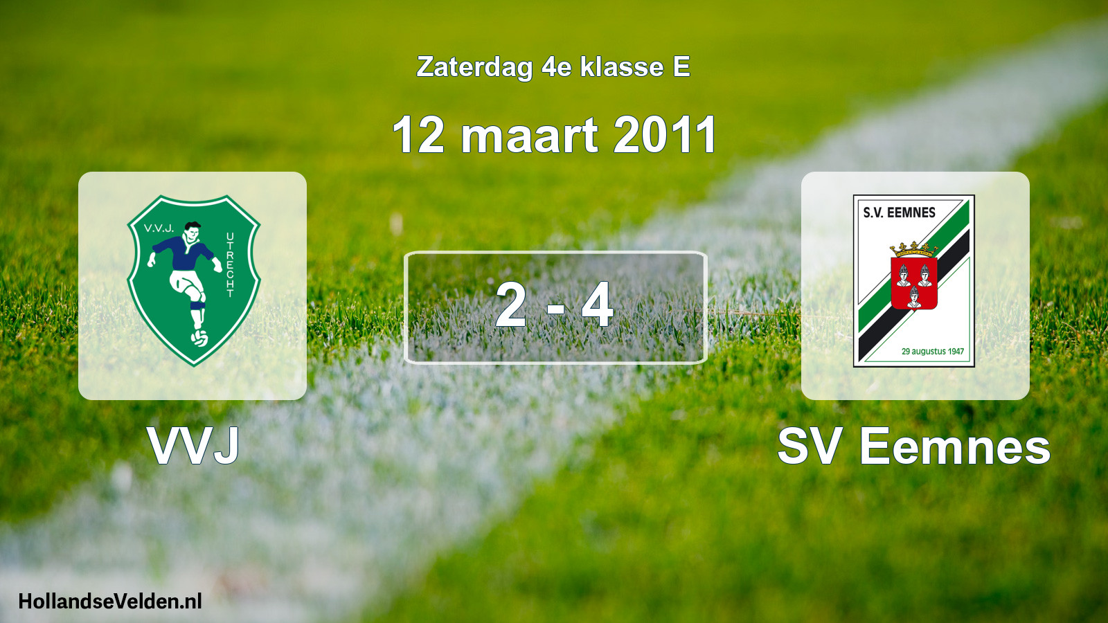 Total number of matches played: VVJ - SV Eemnes 2 - 4 (12 March 2011)