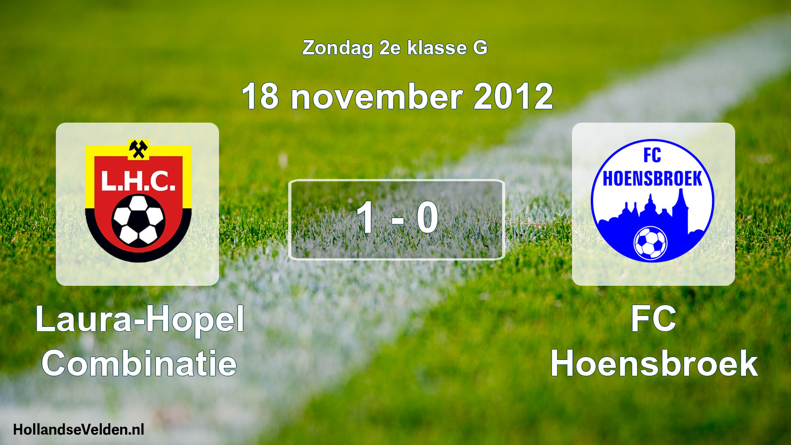 Total number of matches played: Laura-Hopel Combinatie - FC Hoensbroek 1 - 0 (18 November 2012)