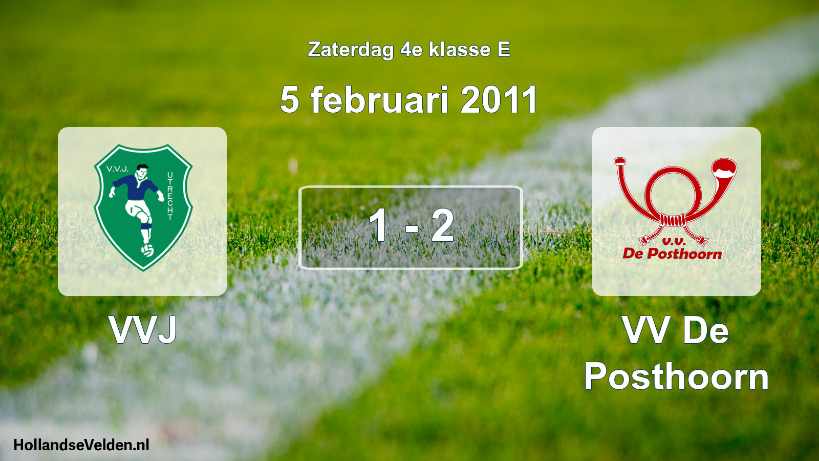 Total number of matches played: VVJ - VV De Posthoorn 1 - 2 (5 February 2011)