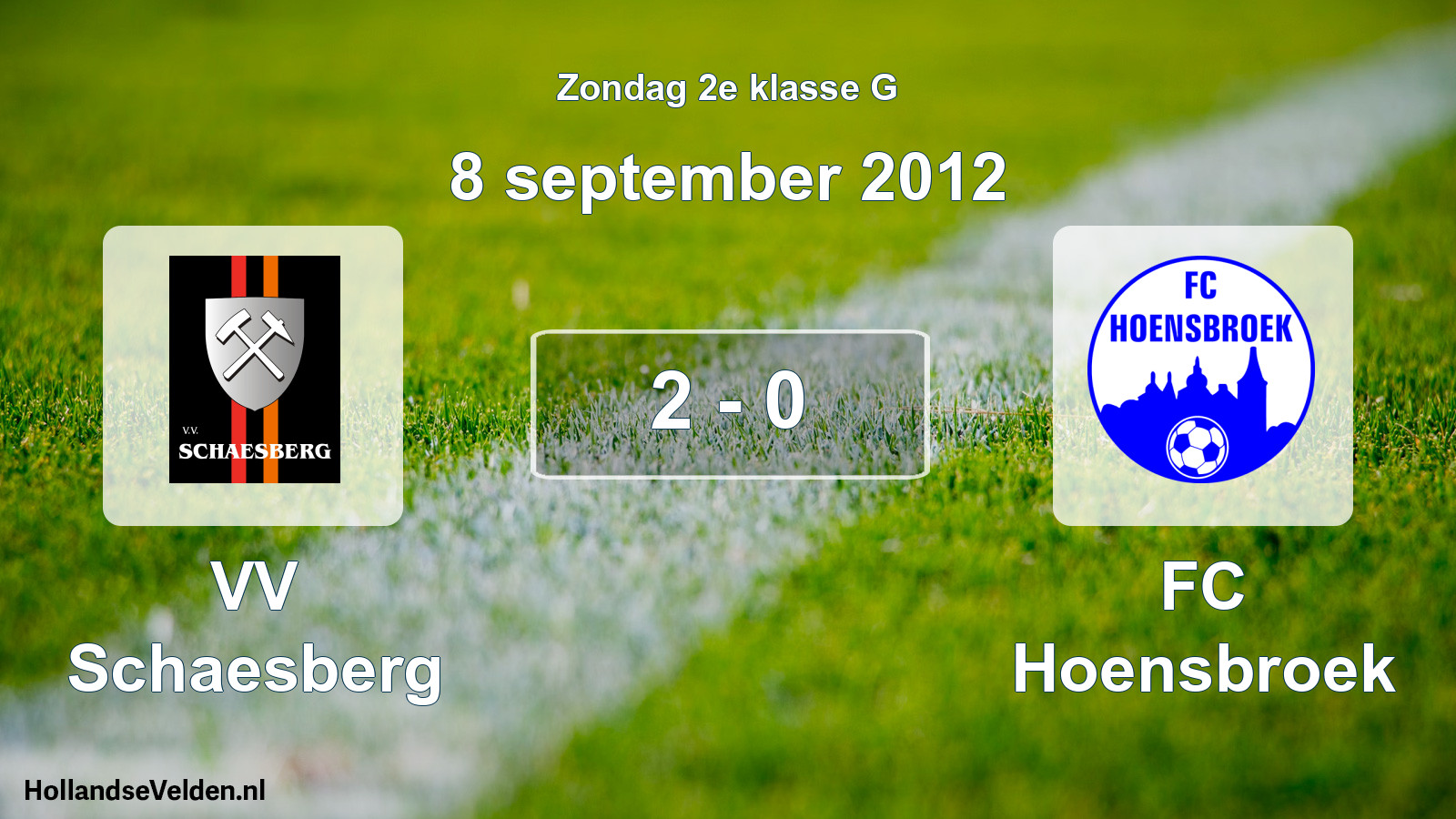 Total number of matches played: VV Schaesberg - FC Hoensbroek 2 - 0 (8 September 2012)