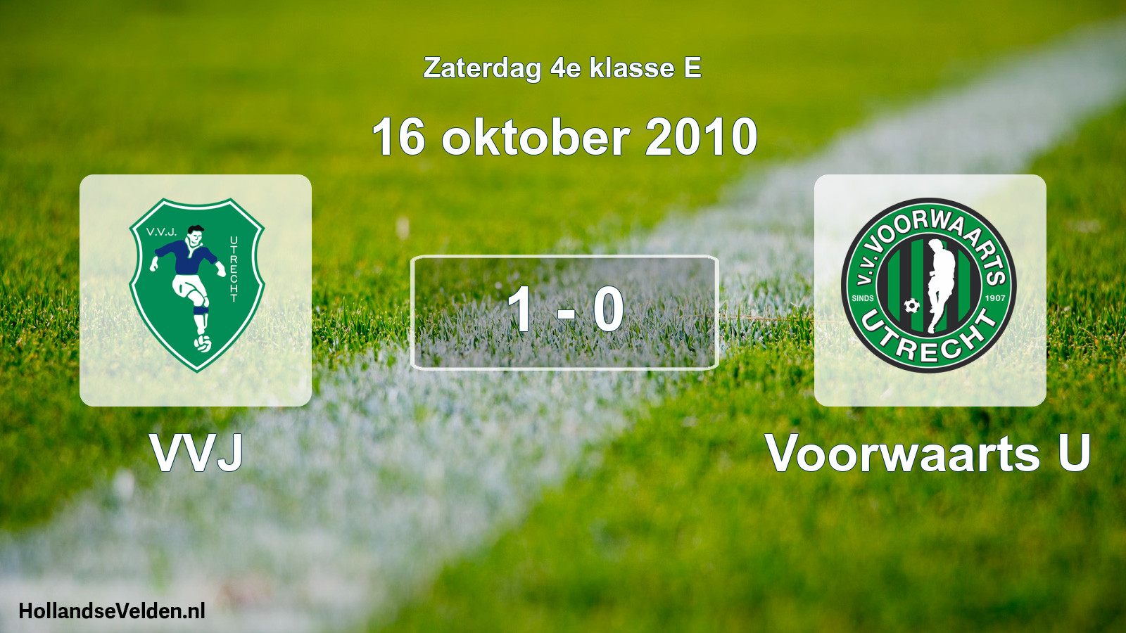 Total number of matches played: VVJ - Voorwaarts U 1 - 0 (16 October 2010)