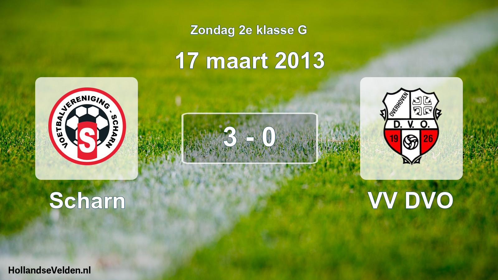 Total number of matches played: Scharn - VV DVO 3 - 0 (17 March 2013)