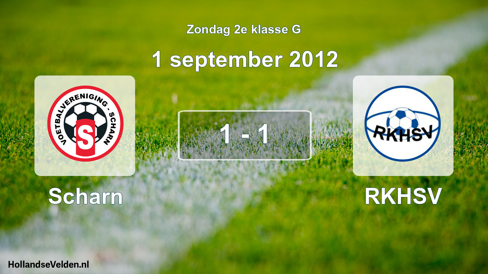 Total number of matches played: Scharn - RKHSV 1 - 1 (1 September 2012)