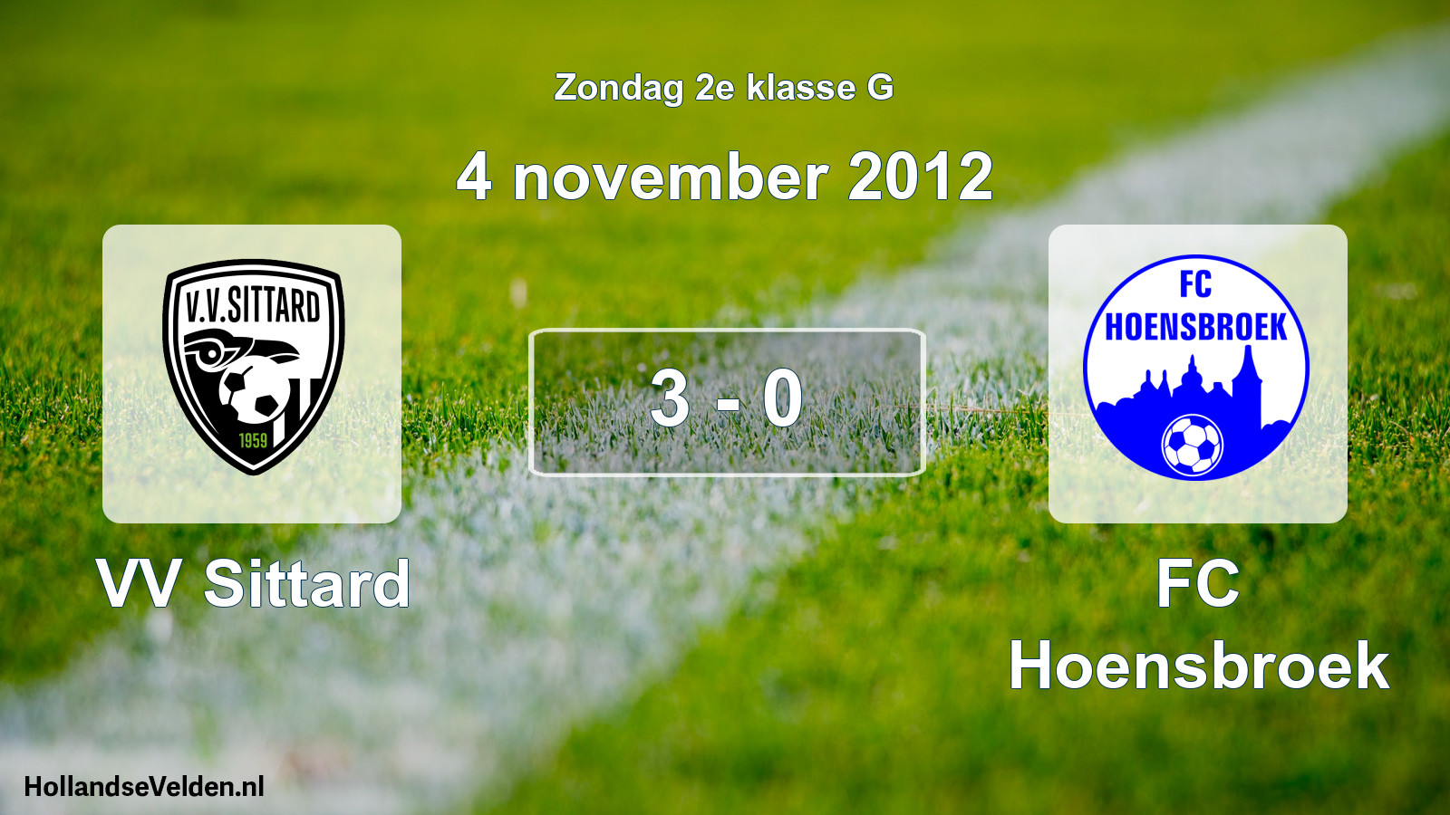 Total number of matches played: VV Sittard - FC Hoensbroek 3 - 0 (4 November 2012)