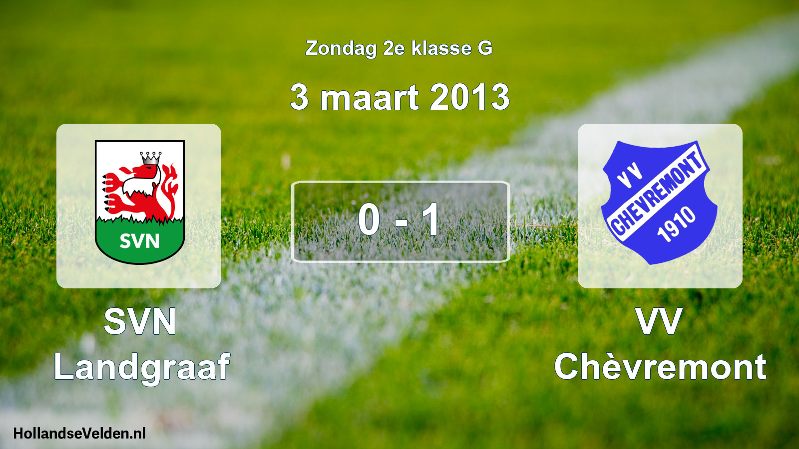 Total number of matches played: SVN Landgraaf - VV Chèvremont 0 - 1 (3 March 2013)