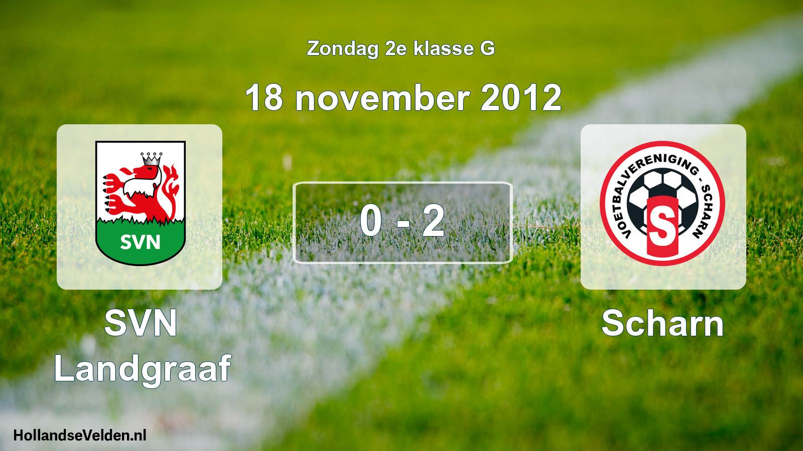 Total number of matches played: SVN Landgraaf - Scharn 0 - 2 (18 November 2012)
