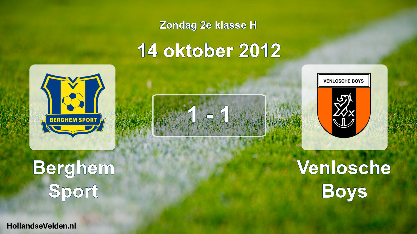 Total number of matches played: Berghem Sport - Venlosche Boys 1 - 1 (14 October 2012)