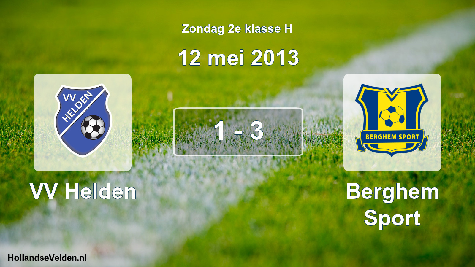Total number of matches played: VV Helden - Berghem Sport 1 - 3 (12 May 2013)