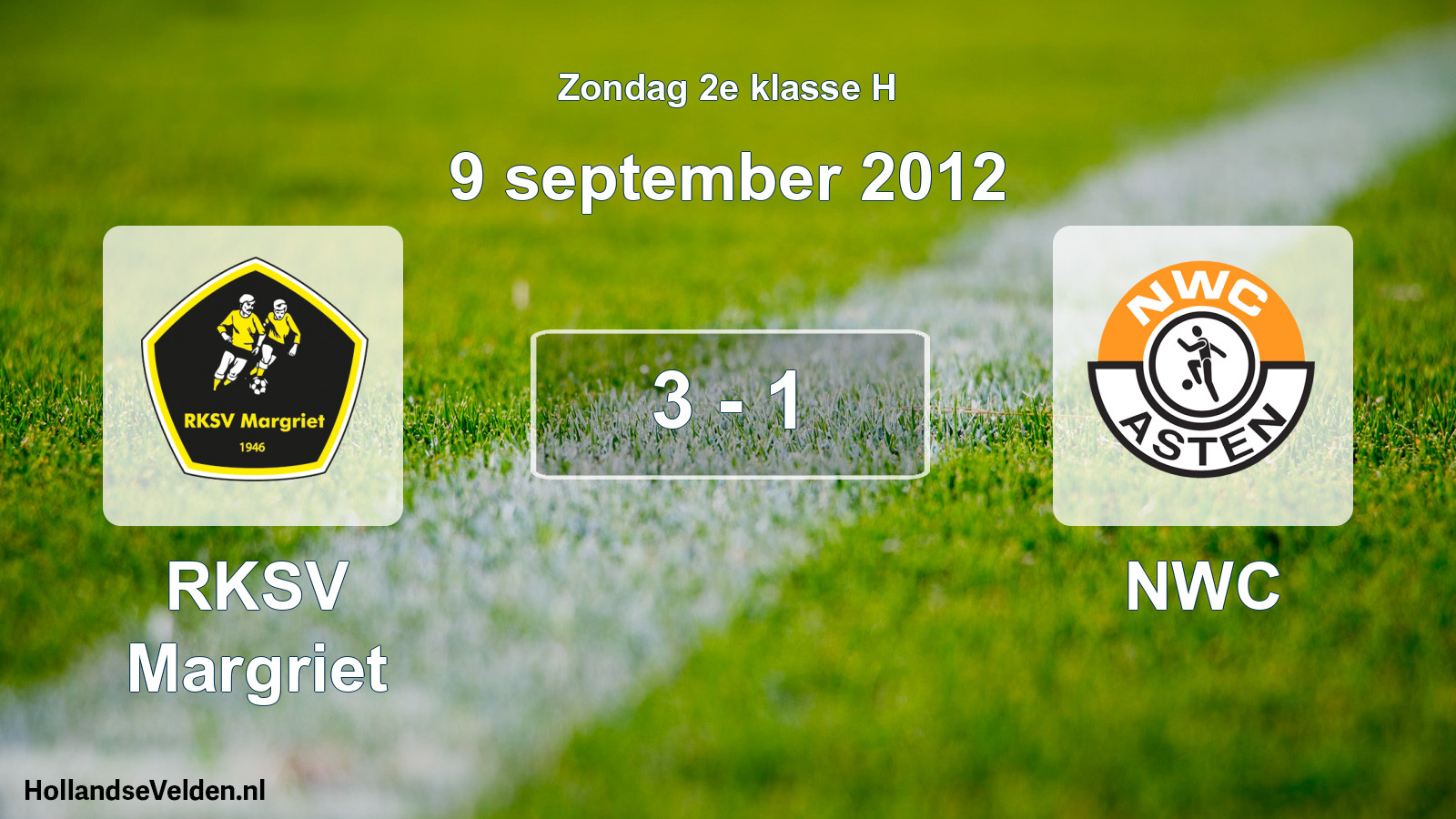 Total number of matches played: RKSV Margriet - NWC 3 - 1 (9 September 2012)