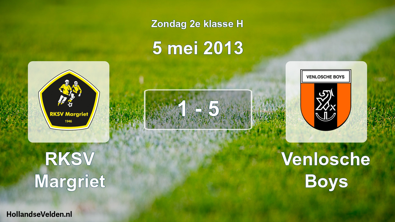 Total number of matches played: RKSV Margriet - Venlosche Boys 1 - 5 (5 May 2013)