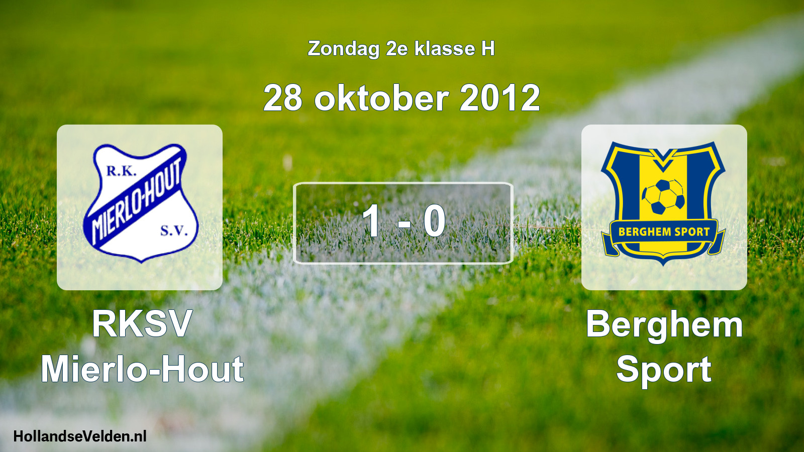 Total number of matches played: RKSV Mierlo-Hout - Berghem Sport 1 - 0 (28 October 2012)