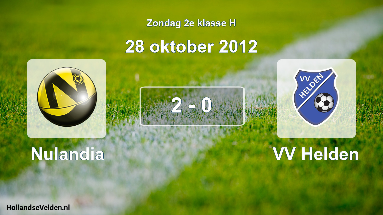 Total number of matches played: Nulandia - VV Helden 2 - 0 (28 October 2012)