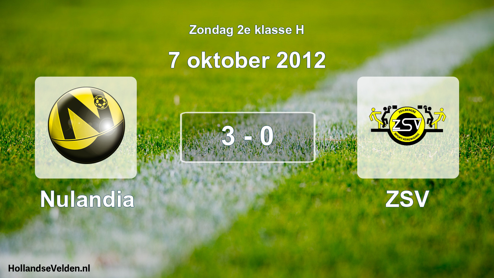 Total number of matches played: Nulandia - ZSV 3 - 0 (7 October 2012)
