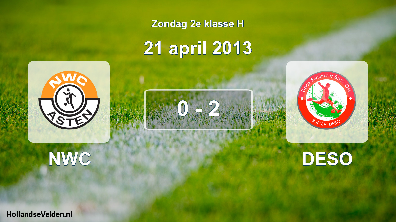 Total number of matches played: NWC - DESO 0 - 2 (21 April 2013)