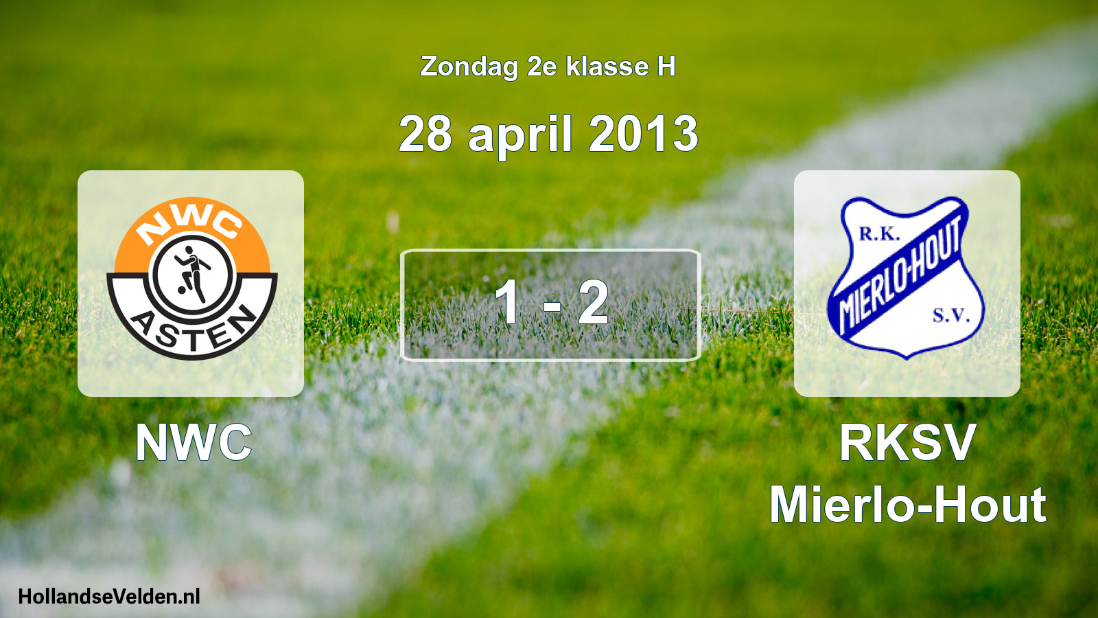 Total number of matches played: NWC - RKSV Mierlo-Hout 1 - 2 (28 April 2013)