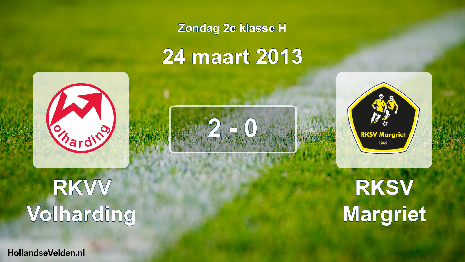 Total number of matches played: RKVV Volharding - RKSV Margriet 2 - 0 (24 March 2013)